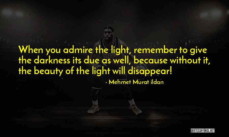 Beauty Admire Quotes By Mehmet Murat Ildan Beauty Admire Quotes By Mehmet Murat Ildan