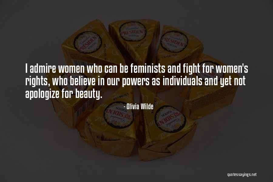 Beauty Admire Quotes By Olivia Wilde Beauty Admire Quotes By Olivia Wilde