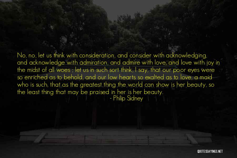 Beauty Admire Quotes By Philip Sidney Beauty Admire Quotes By Philip Sidney