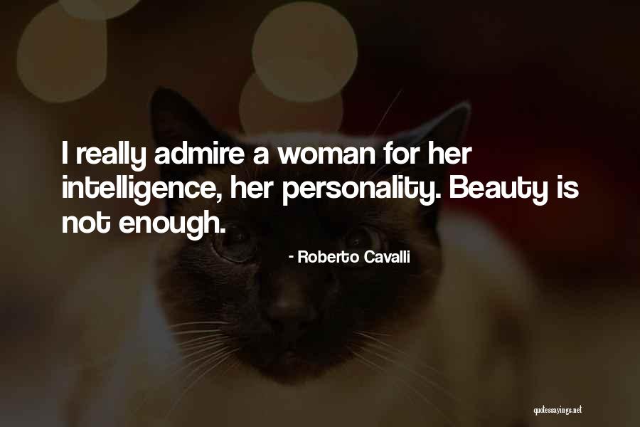 Beauty Admire Quotes By Roberto Cavalli Beauty Admire Quotes By Roberto Cavalli