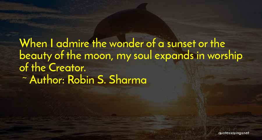 Beauty Admire Quotes By Robin S. Sharma