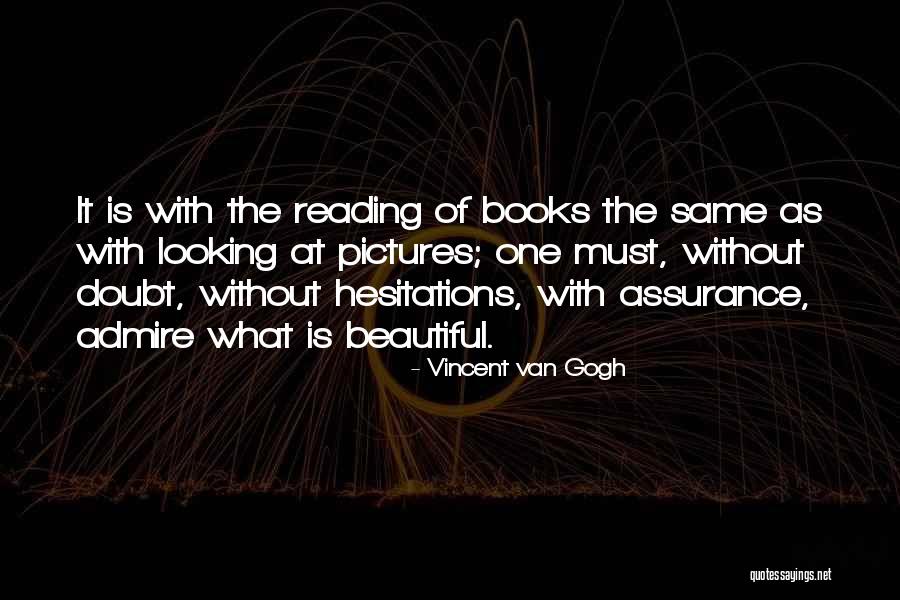 Beauty Admire Quotes By Vincent Van Gogh Beauty Admire Quotes By Vincent Van Gogh