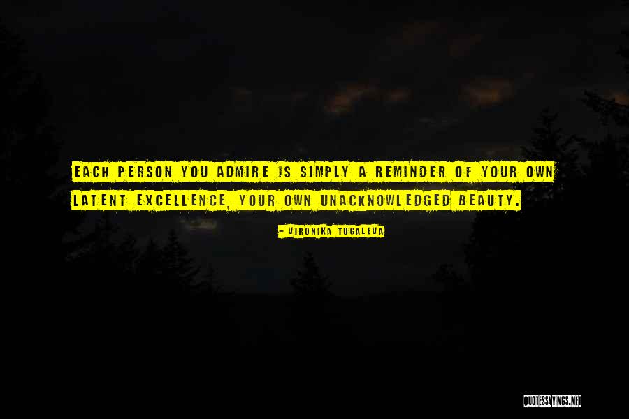 Beauty Admire Quotes By Vironika Tugaleva Beauty Admire Quotes By Vironika Tugaleva