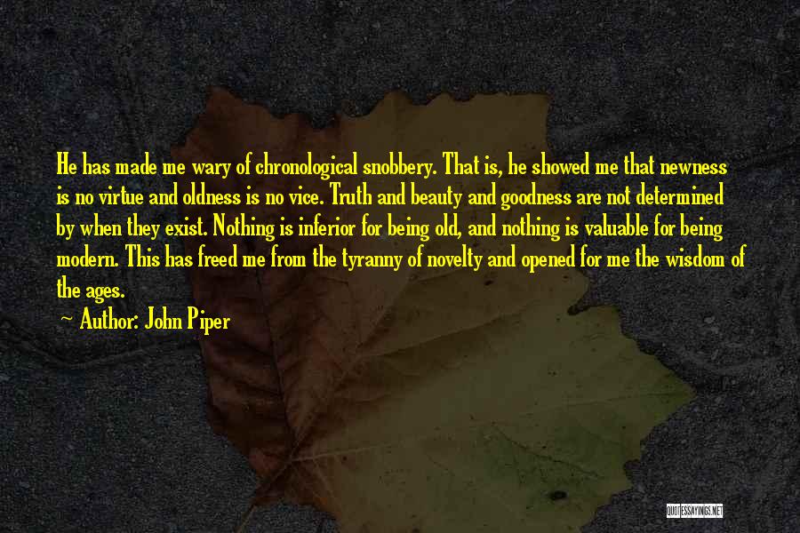 Beauty Ages Quotes By John Piper