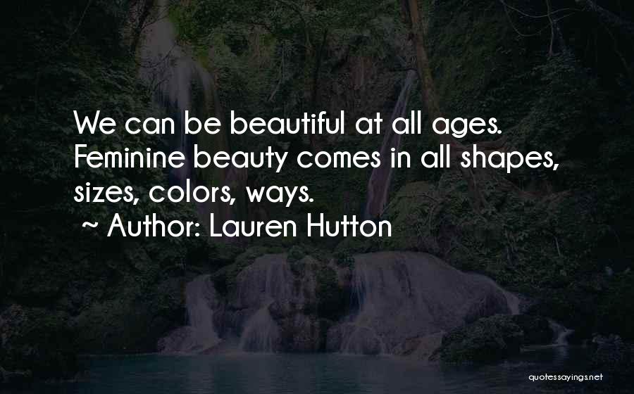 Beauty Ages Quotes By Lauren Hutton