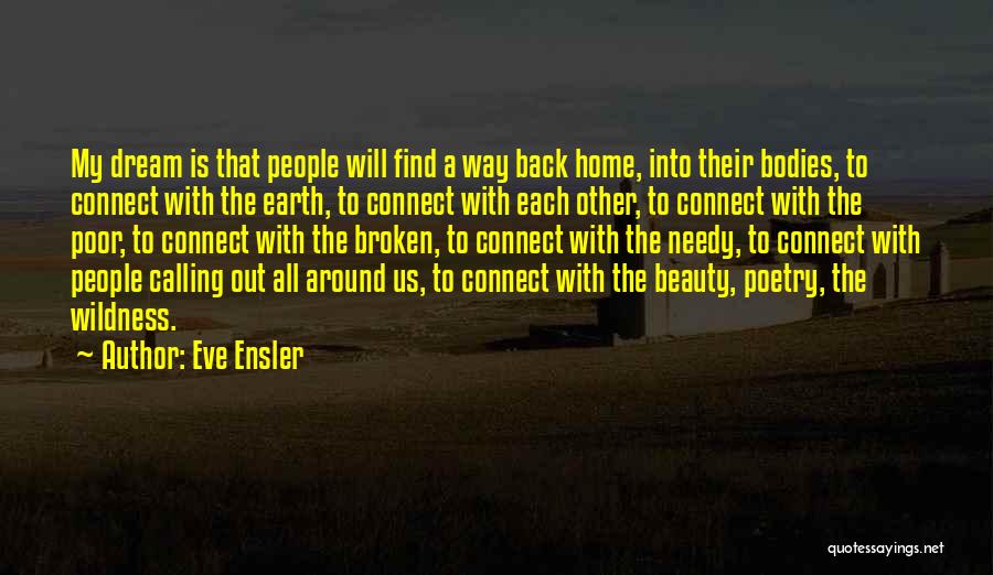 Beauty All Around Us Quotes By Eve Ensler