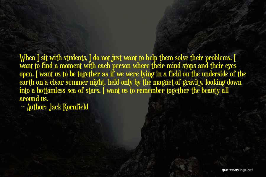 Beauty All Around Us Quotes By Jack Kornfield