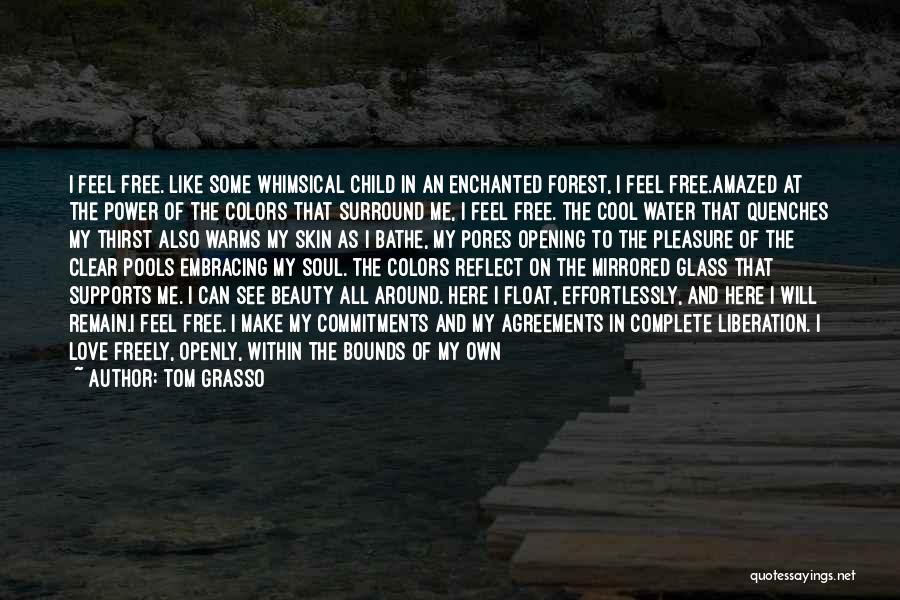 Beauty All Around Us Quotes By Tom Grasso