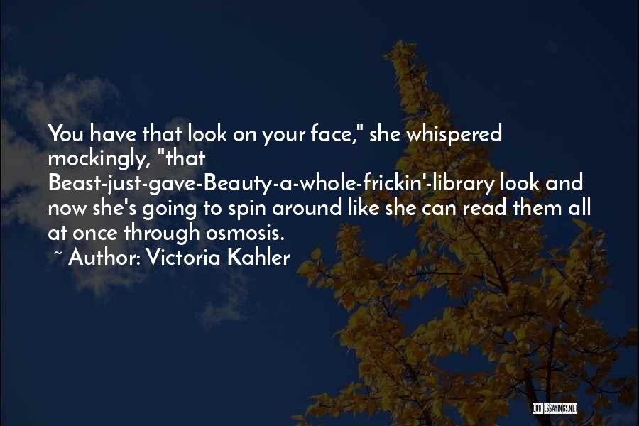 Beauty All Around You Quotes By Victoria Kahler