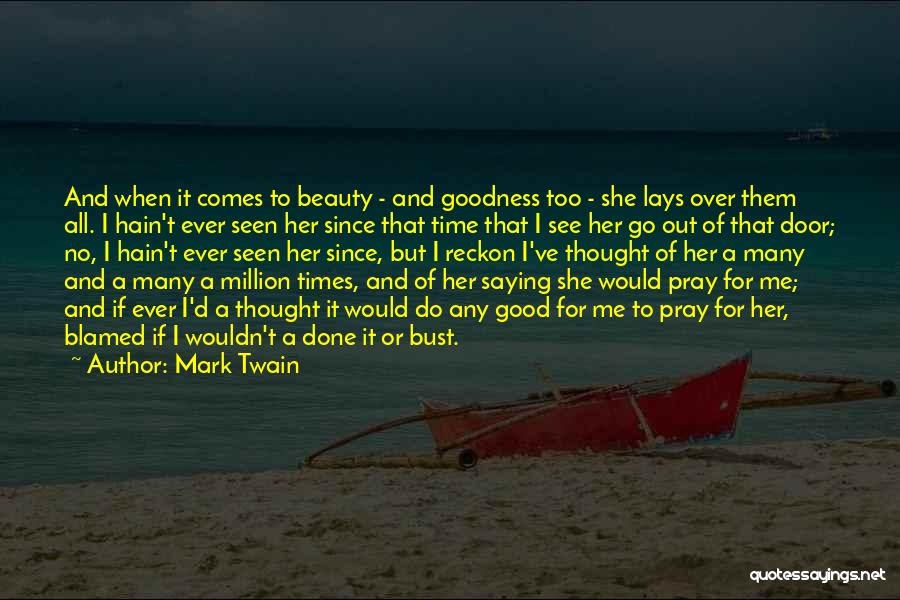 Beauty All Over Quotes By Mark Twain