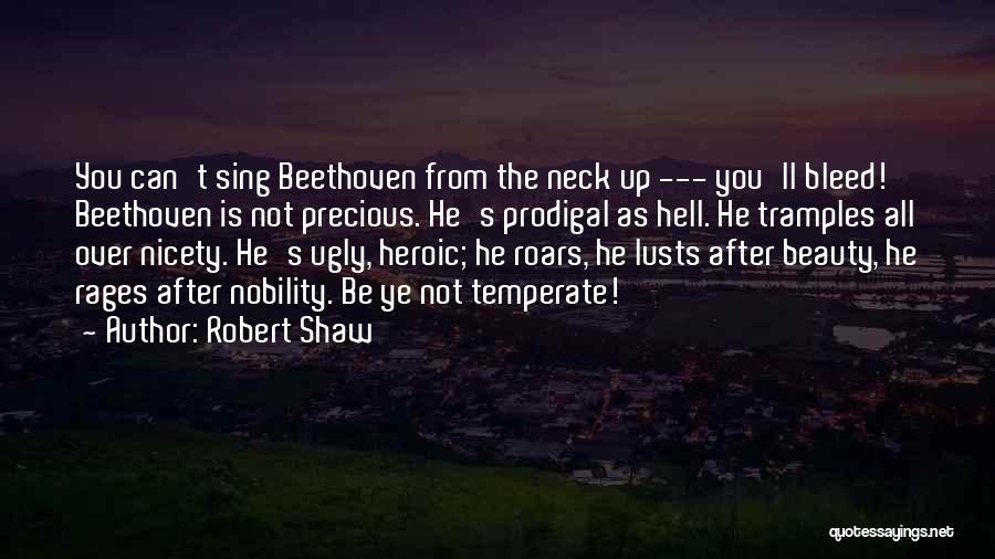 Beauty All Over Quotes By Robert Shaw