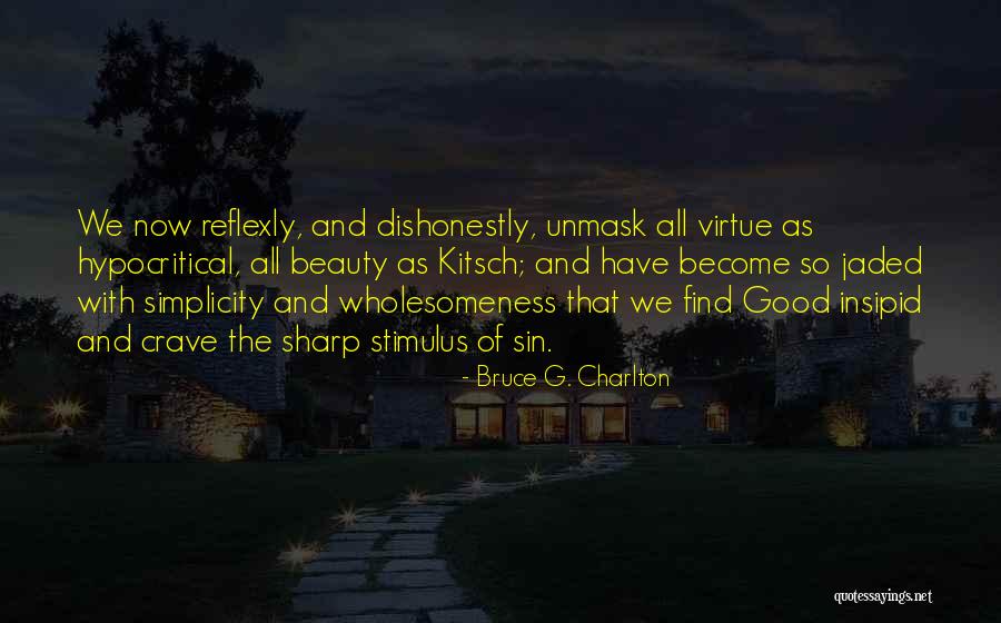 Beauty Anarchy Quotes By Bruce G. Charlton Beauty Anarchy Quotes By Bruce G. Charlton
