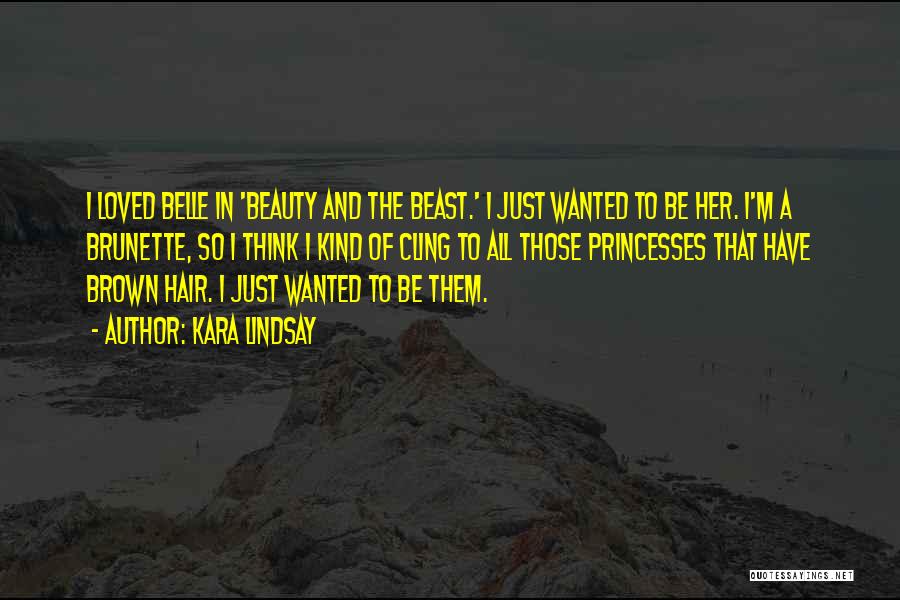 Beauty And A Beast Quotes By Kara Lindsay