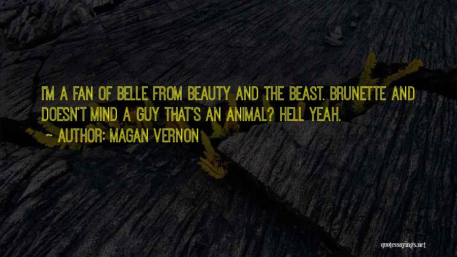 Beauty And A Beast Quotes By Magan Vernon