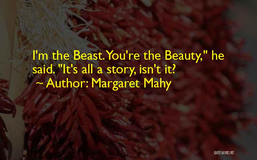 Beauty And A Beast Quotes By Margaret Mahy