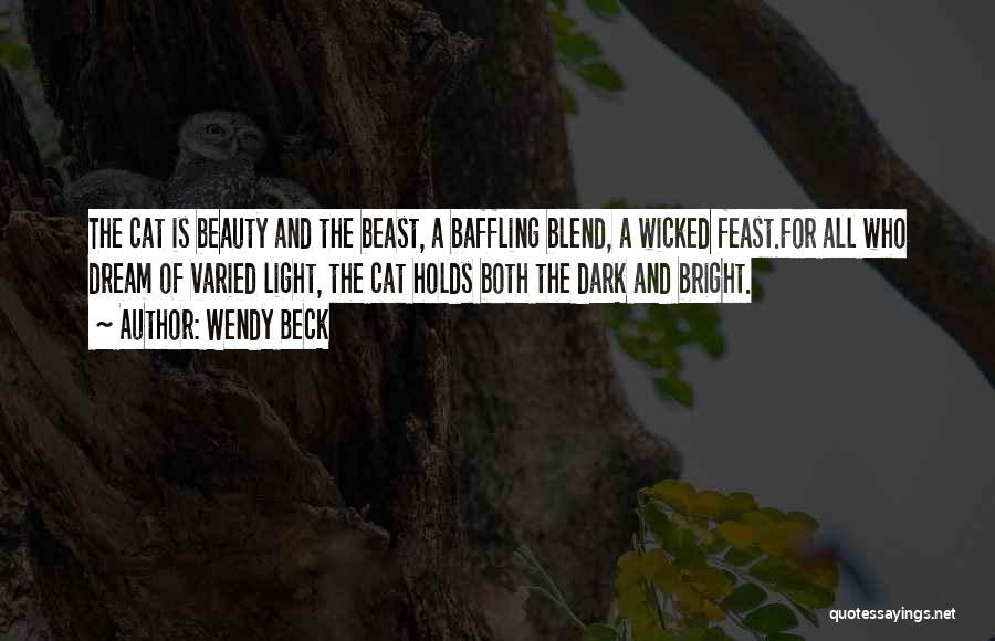 Beauty And A Beast Quotes By Wendy Beck