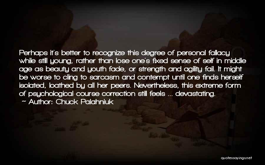 Beauty And Age Quotes By Chuck Palahniuk