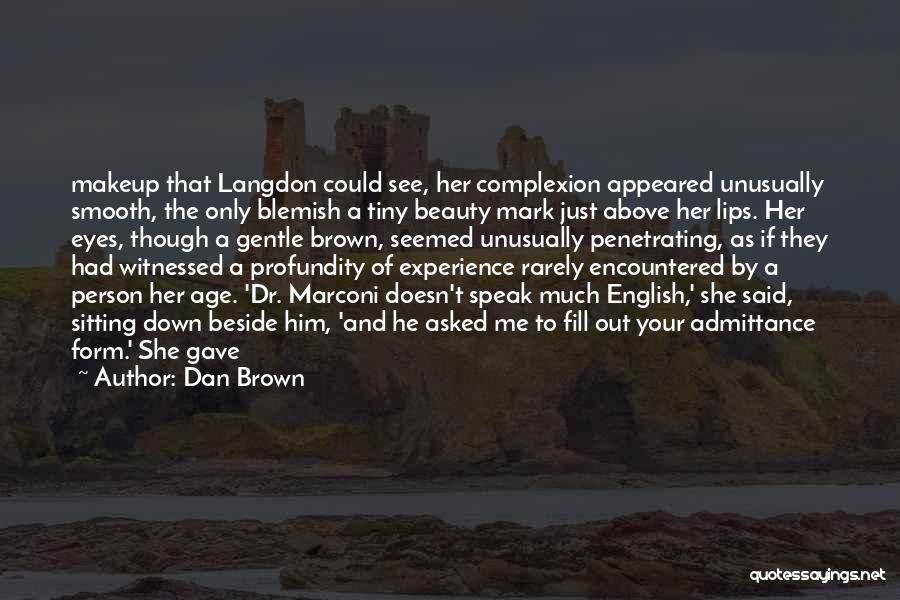 Beauty And Age Quotes By Dan Brown