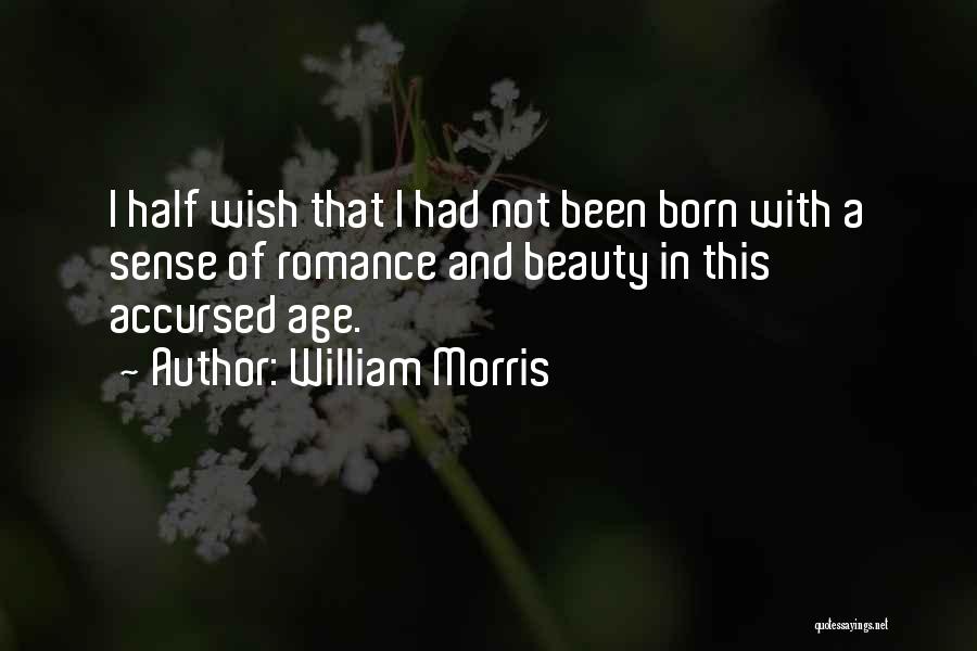 Beauty And Age Quotes By William Morris