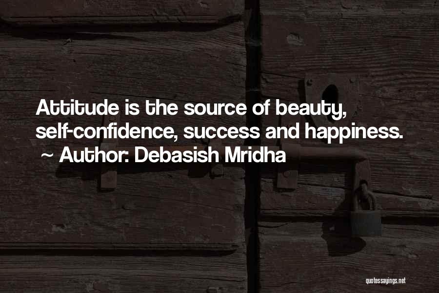 Beauty And Attitude Quotes By Debasish Mridha