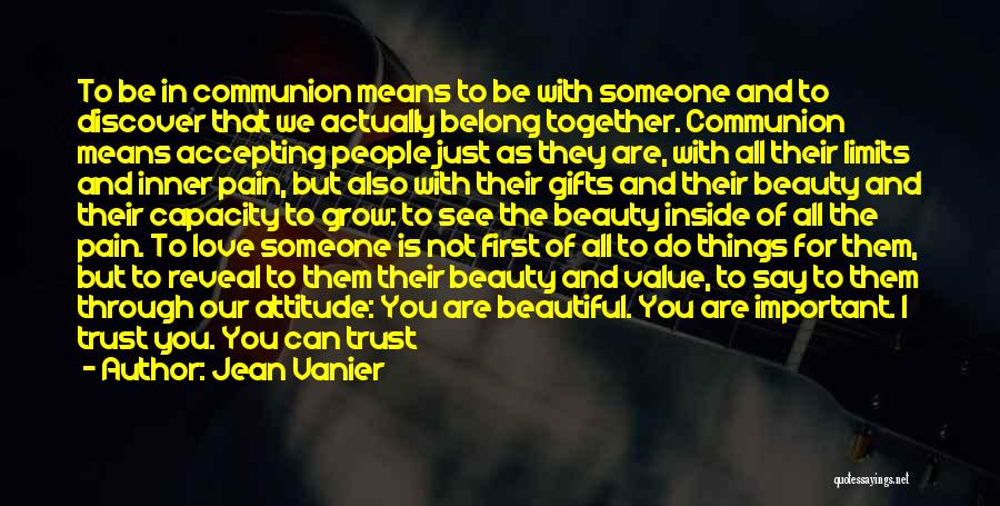 Beauty And Attitude Quotes By Jean Vanier
