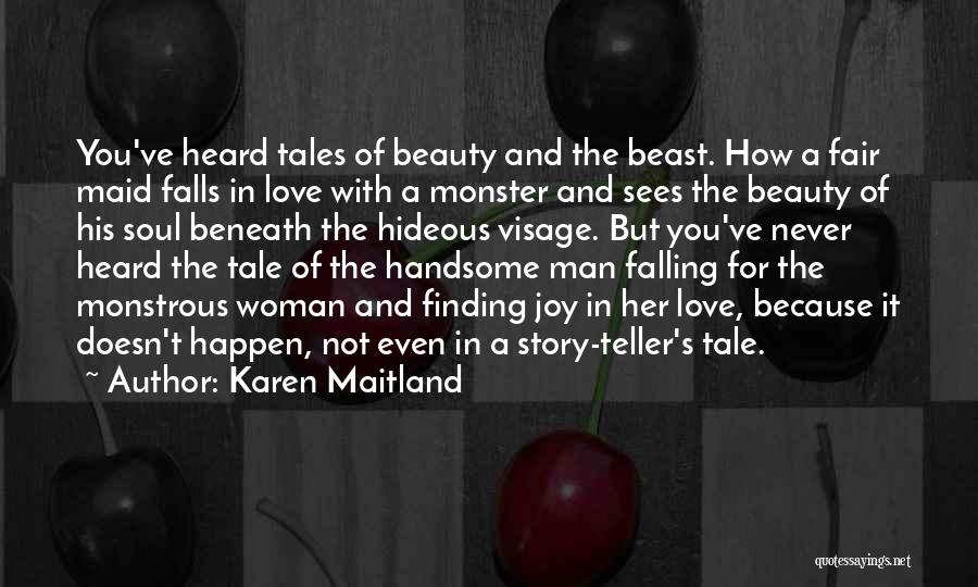 Beauty And Beast Love Quotes By Karen Maitland