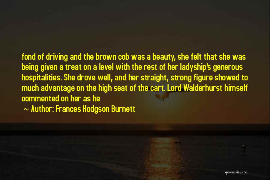 Beauty And Being Strong Quotes By Frances Hodgson Burnett