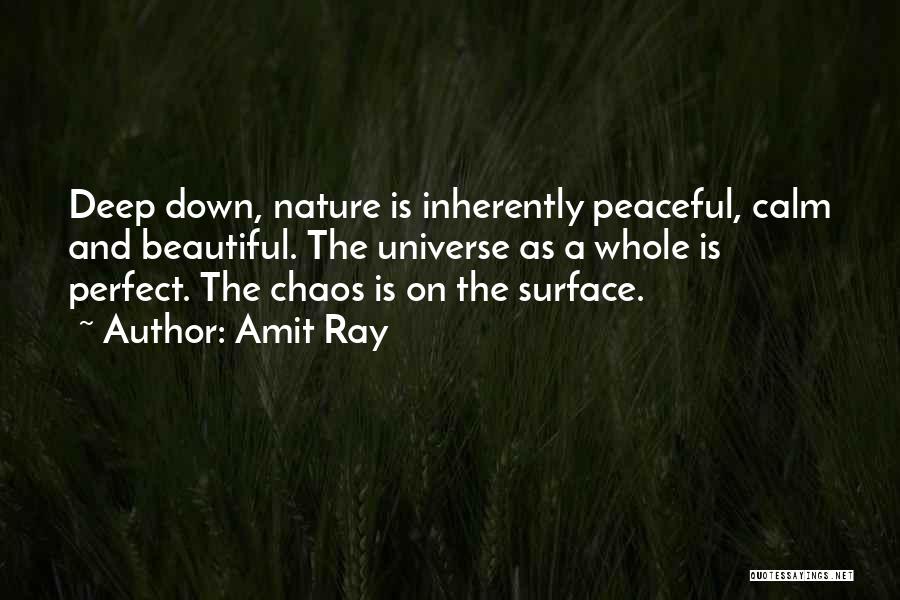 Beauty And Chaos Quotes By Amit Ray