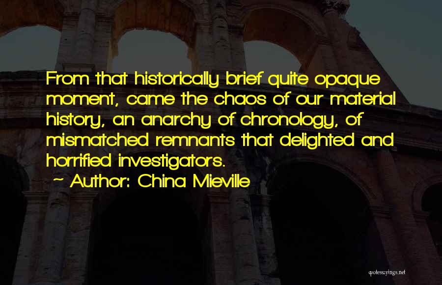 Beauty And Chaos Quotes By China Mieville