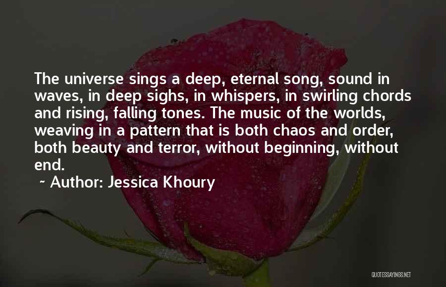 Beauty And Chaos Quotes By Jessica Khoury