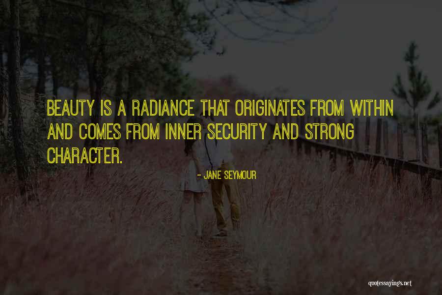 Beauty And Character Quotes By Jane Seymour Beauty And Character Quotes By Jane Seymour