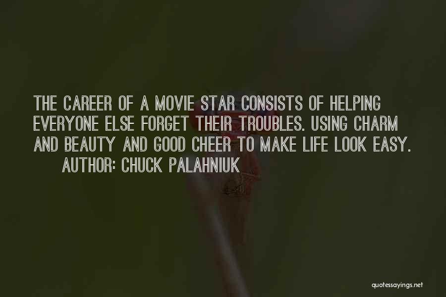 Beauty And Charm Quotes By Chuck Palahniuk