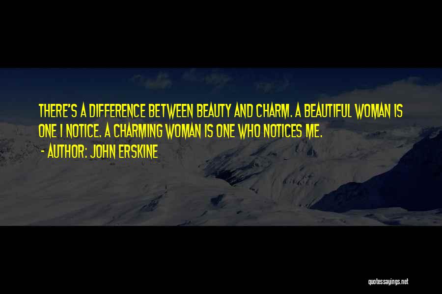 Beauty And Charm Quotes By John Erskine