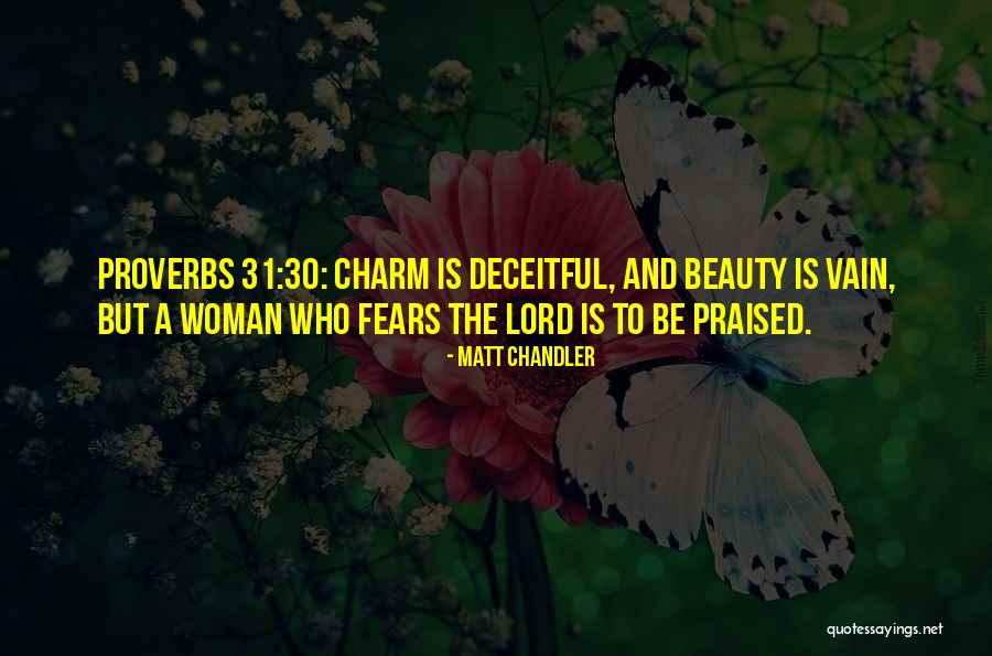 Beauty And Charm Quotes By Matt Chandler