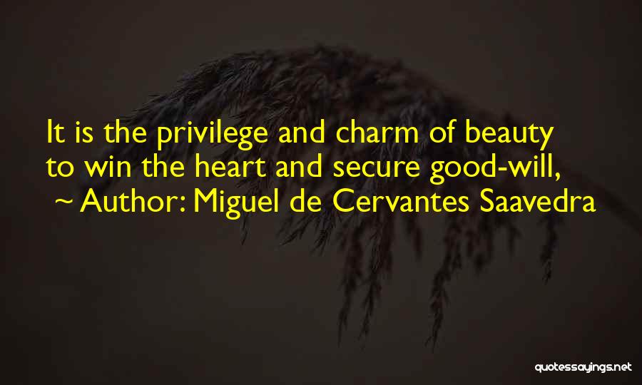 Beauty And Charm Quotes By Miguel De Cervantes Saavedra