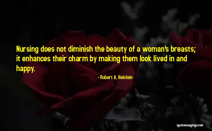 Beauty And Charm Quotes By Robert A. Heinlein