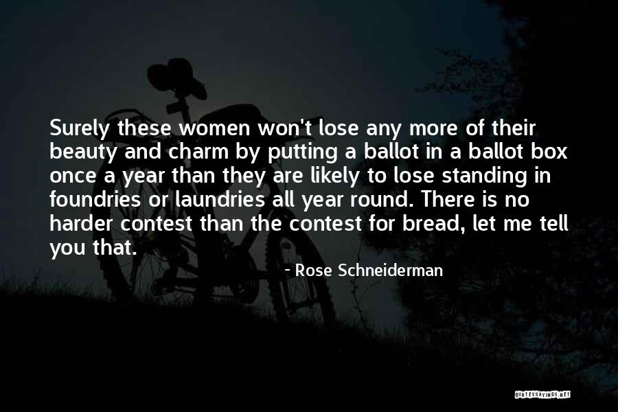 Beauty And Charm Quotes By Rose Schneiderman