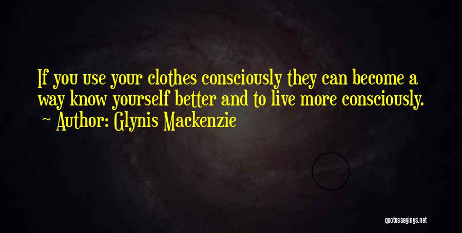 Beauty And Clothes Quotes By Glynis Mackenzie