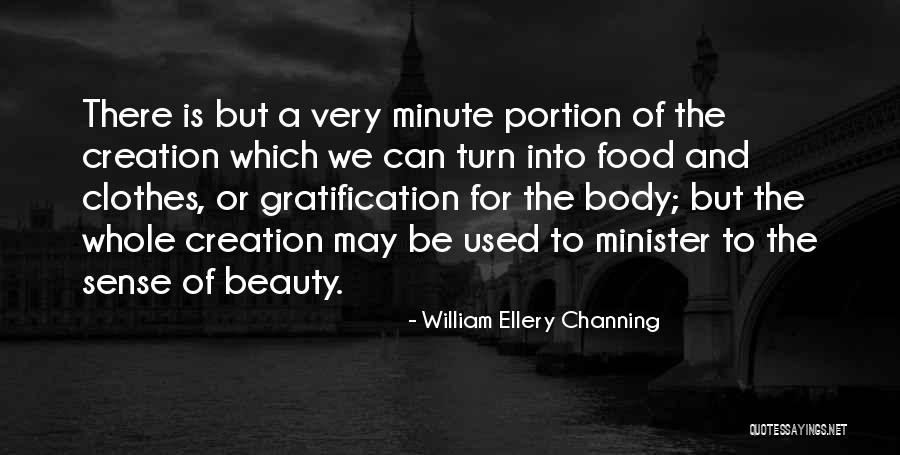 Beauty And Clothes Quotes By William Ellery Channing