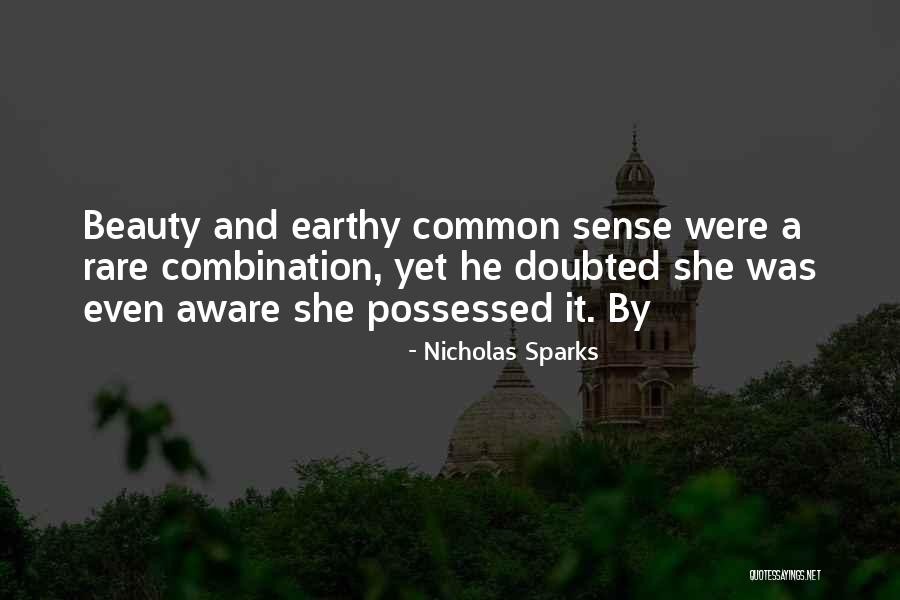 Beauty And Common Sense Quotes By Nicholas Sparks Beauty And Common Sense Quotes By Nicholas Sparks