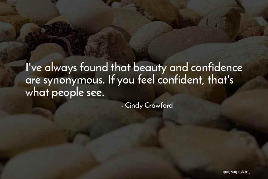 Beauty And Confidence Quotes By Cindy Crawford Beauty And Confidence Quotes By Cindy Crawford