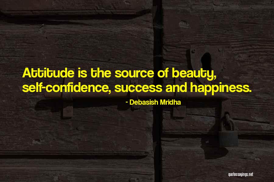 Beauty And Confidence Quotes By Debasish Mridha Beauty And Confidence Quotes By Debasish Mridha