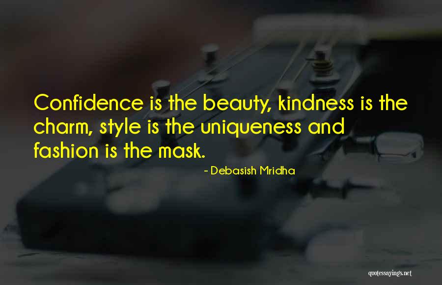 Beauty And Confidence Quotes By Debasish Mridha Beauty And Confidence Quotes By Debasish Mridha