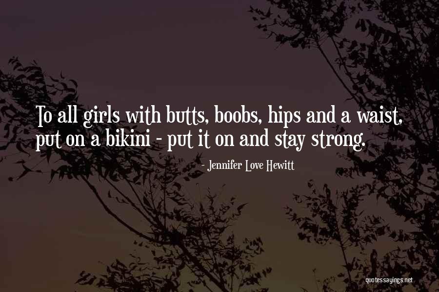 Beauty And Confidence Quotes By Jennifer Love Hewitt Beauty And Confidence Quotes By Jennifer Love Hewitt