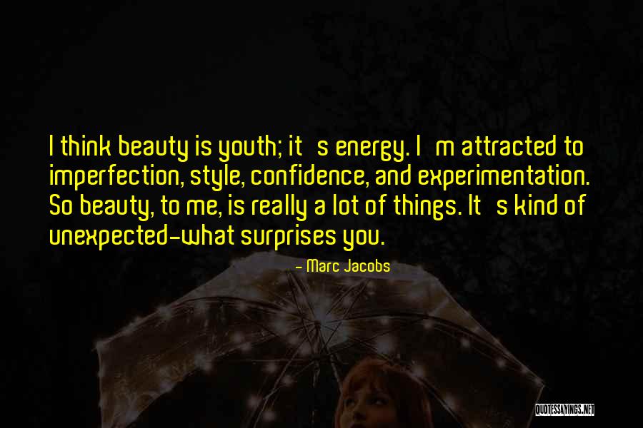 Beauty And Confidence Quotes By Marc Jacobs Beauty And Confidence Quotes By Marc Jacobs