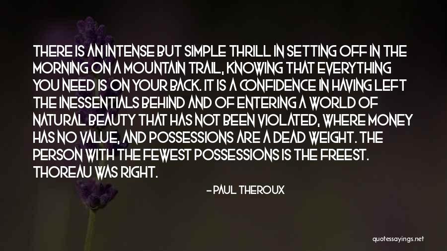 Beauty And Confidence Quotes By Paul Theroux Beauty And Confidence Quotes By Paul Theroux