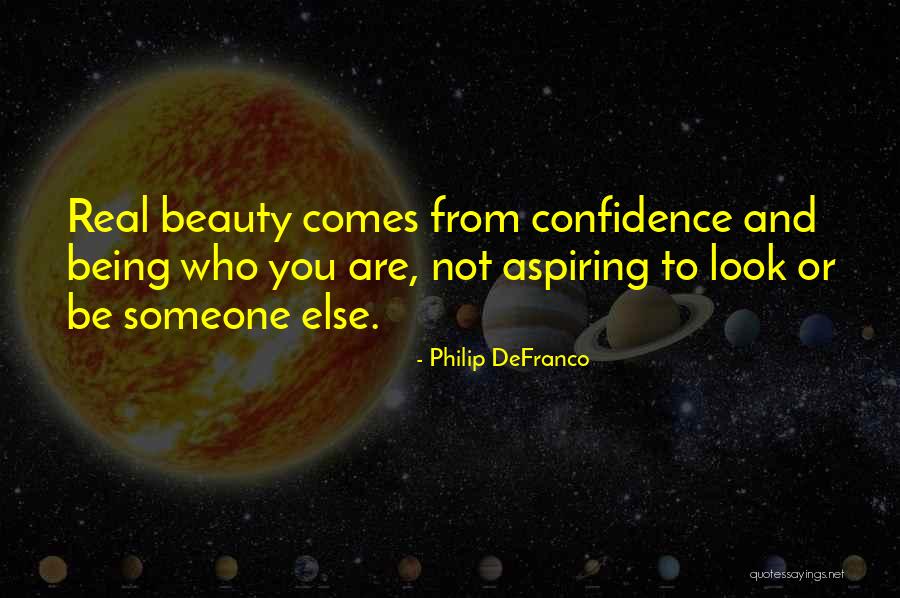 Beauty And Confidence Quotes By Philip DeFranco Beauty And Confidence Quotes By Philip DeFranco