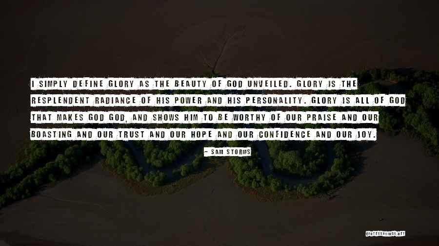 Beauty And Confidence Quotes By Sam Storms Beauty And Confidence Quotes By Sam Storms