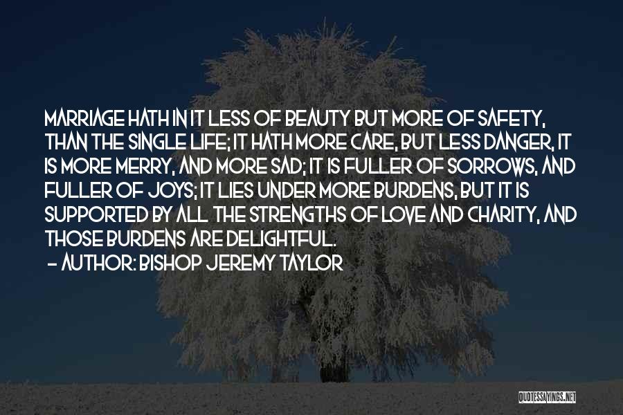 Beauty And Danger Quotes By Bishop Jeremy Taylor