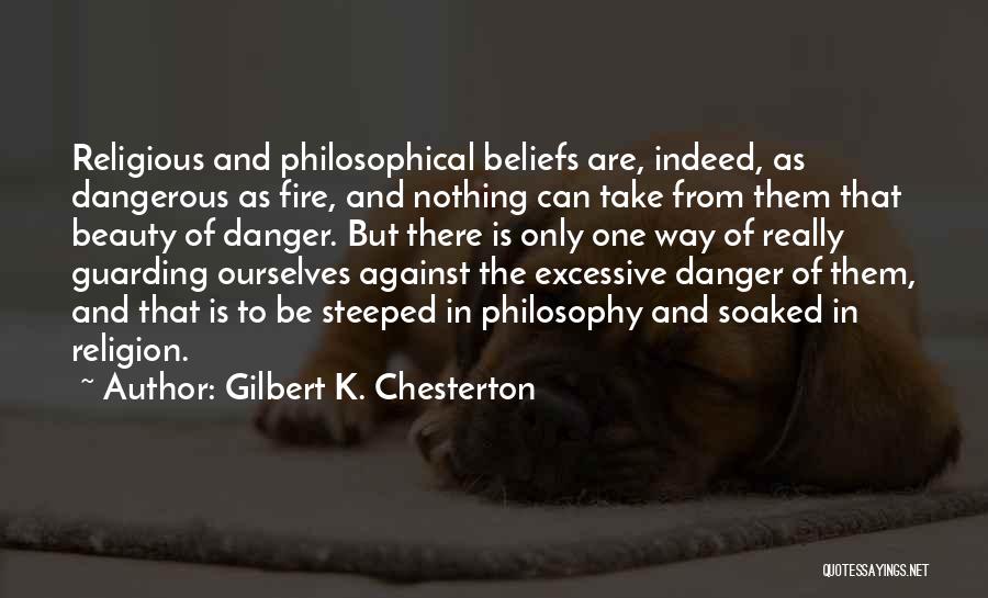 Beauty And Danger Quotes By Gilbert K. Chesterton